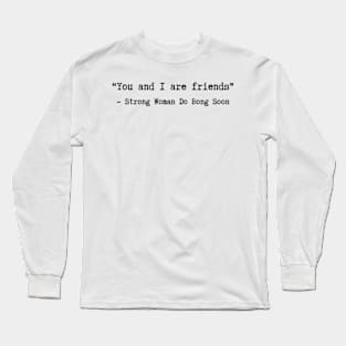 Strong Woman Do Bong Soon quotes Long Sleeve T-Shirt